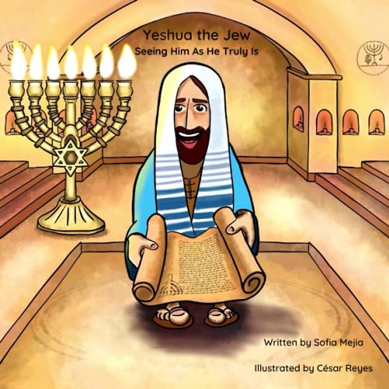 Yeshua the Jew: Seeing Him as He Truly Is