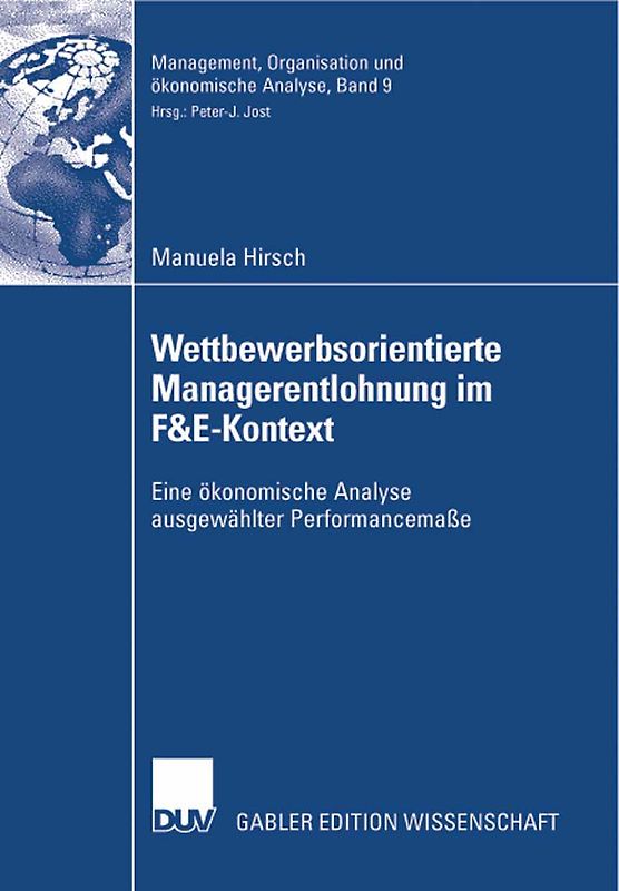 Wettbewerbsorientierte Managerentlohnung im F&E-Kontext