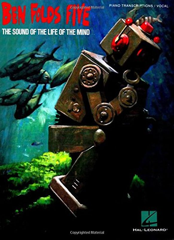 Ben Folds Five: The Sound of the Life of the Mind: The Sound of the Life of the Mind / Piano Transcriptions / Vocal