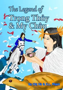 The Legend of Trong Thuy & My Chau (Vietnamese Fairytales and Folktales)