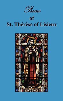Poems of St. Therese, Carmelite of Lisieux