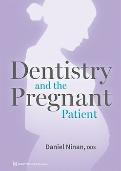 Dentistry and the Pregnant Patient