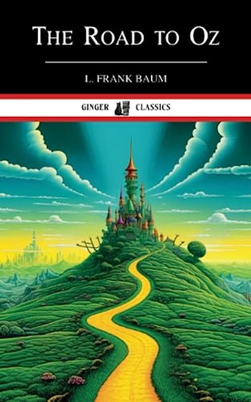 The Road to Oz: Wizard of Oz Book 5