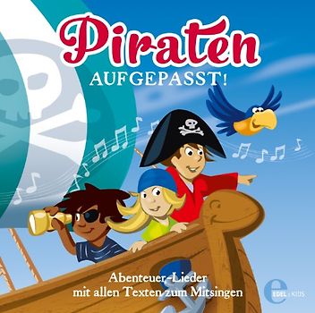 Various - Piraten aufgepasst! Abenteuer-Lieder zum Mitsingen