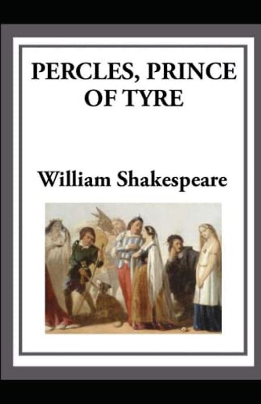 Pericles Prince of Tyre Illustrated