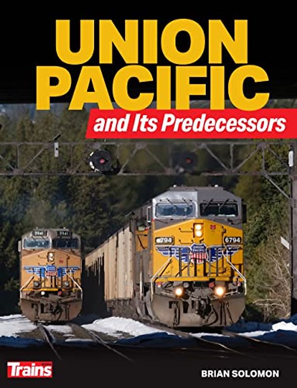 Union Pacific and Its Predecessors