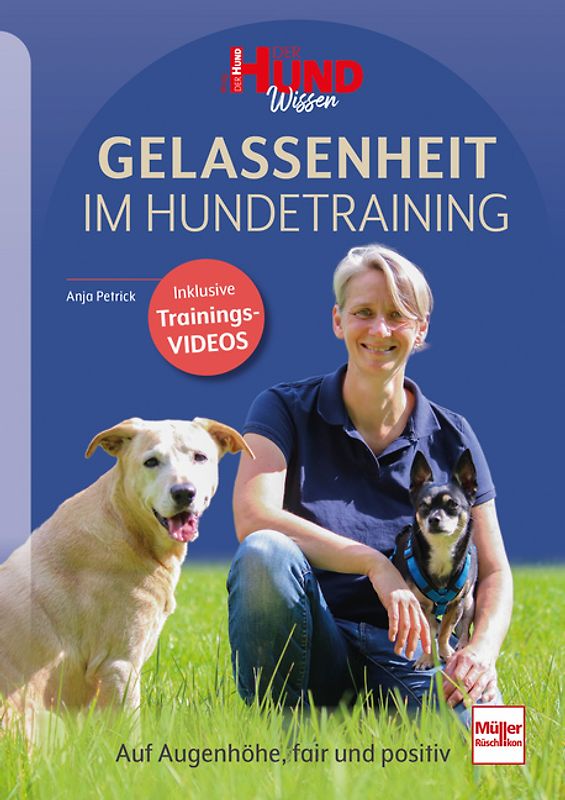 Gelassenheit im Hundetraining