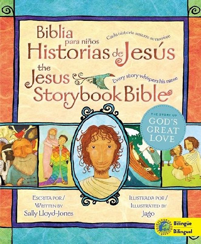 Jesus Storybook Bible (Bilingual) / Biblia Para Niños, Historias de Jesús (Bilingüe)