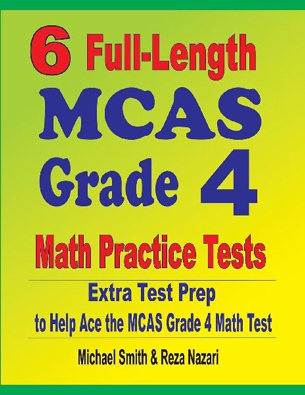 6 Full-Length MCAS Grade 4 Math Practice Tests