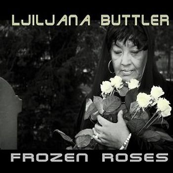 Ljiljana Buttler - Frozen Roses