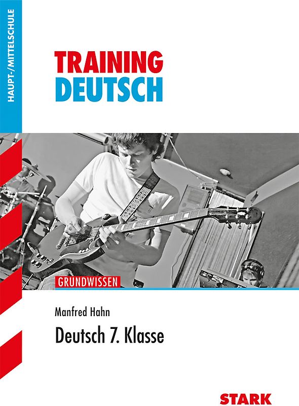 STARK Training Haupt-/Mittelschule - Deutsch 7. Klasse