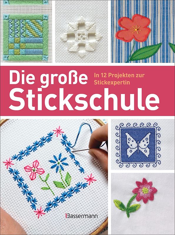 Die große Stickschule