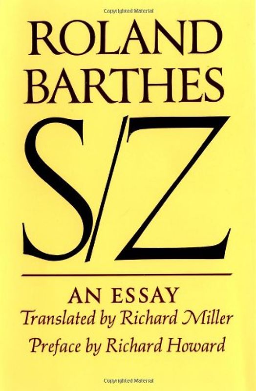 S/Z: An Essay - Barthes, Roland