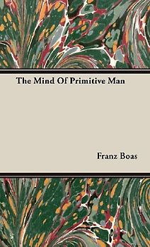 The Mind Of Primitive Man