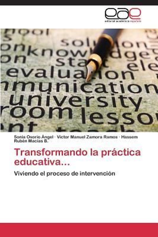 Transformando la práctica educativa...