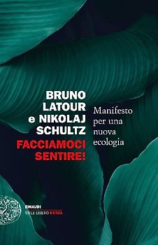 Facciamoci sentire! Manifesto per una nuova ecologia