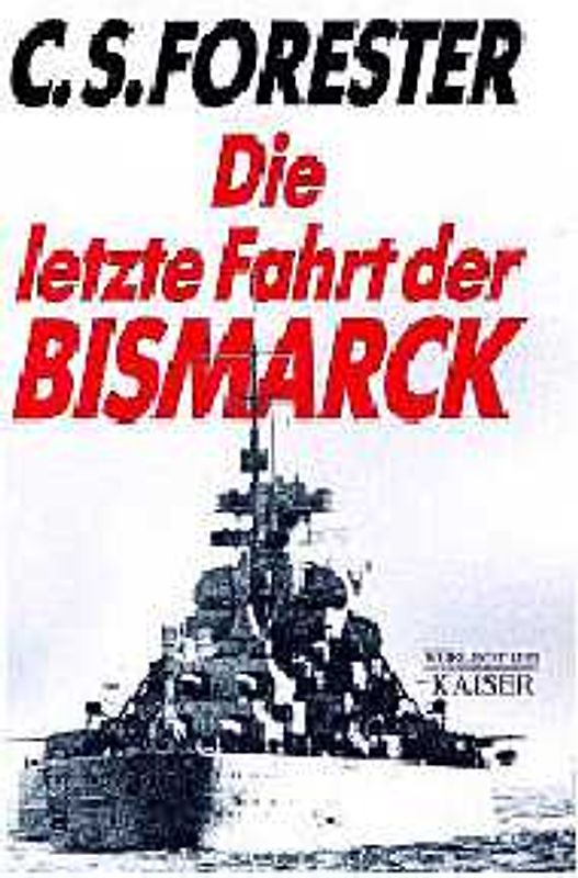 Die letzte Fahrt der Bismarck