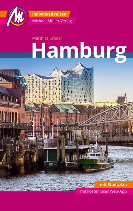 Hamburg MM-City Reiseführer Michael Müller Verlag