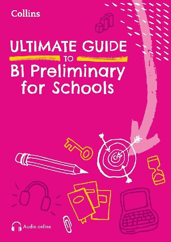 Ultimate Guide to Cracking B1 Preliminary for Schools