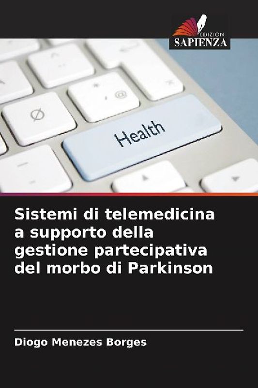 Sistemi di telemedicina a supporto della gestione partecipativa del morbo di Parkinson