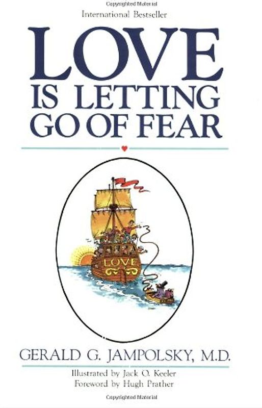 Love Is Letting Go of Fear - Gerald G. Jampolsky