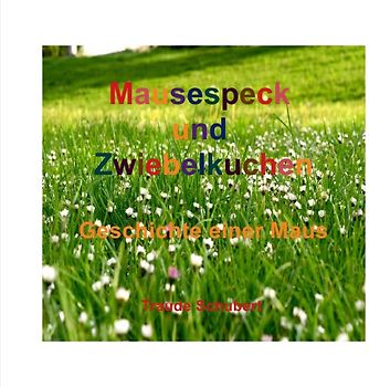 Mausespeck und Zwiebelkuchen