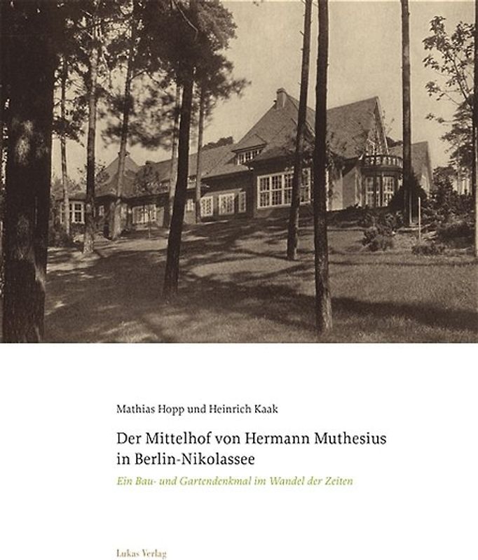 Der Mittelhof von Hermann Muthesius in Berlin-Nikolassee