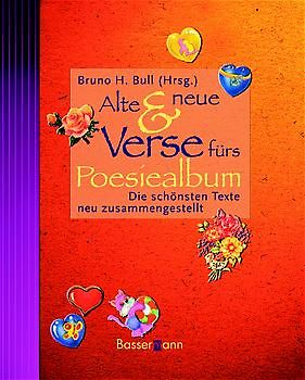 Alte & neue Verse fürs Poesiealbum