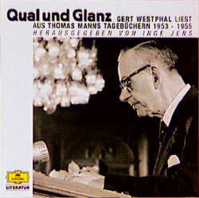 Qual und Glanz. Aus den Tagebüchern 1953-1955