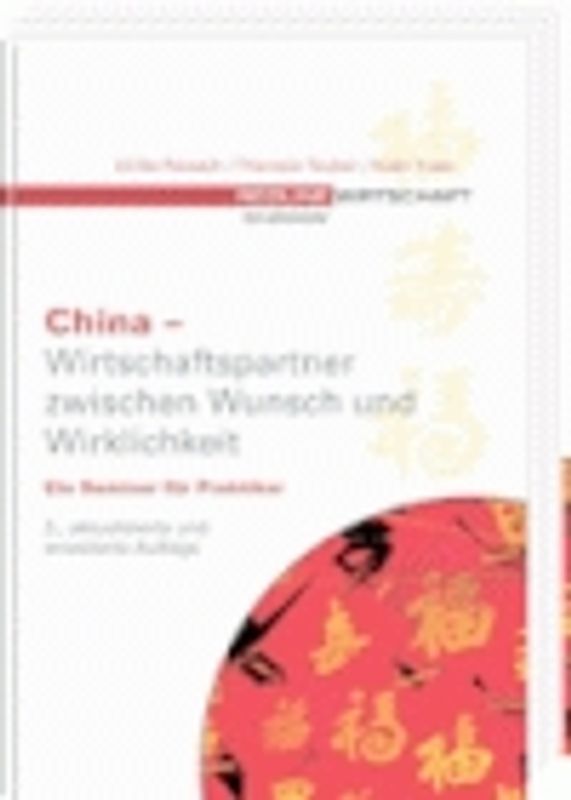 China - Wirtschaftspartner zwischen Wunsch und Wirklichkeit