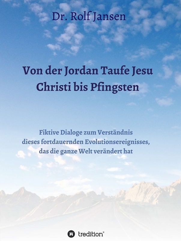 Von der Jordan Taufe Jesu Christi bis Pfingsten