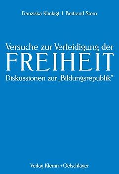 Versuche zur Verteidigung der Freiheit