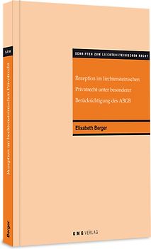 Rezeption im liechtensteinischen Privatrecht unter besonderer Berücksichtigung des ABGB