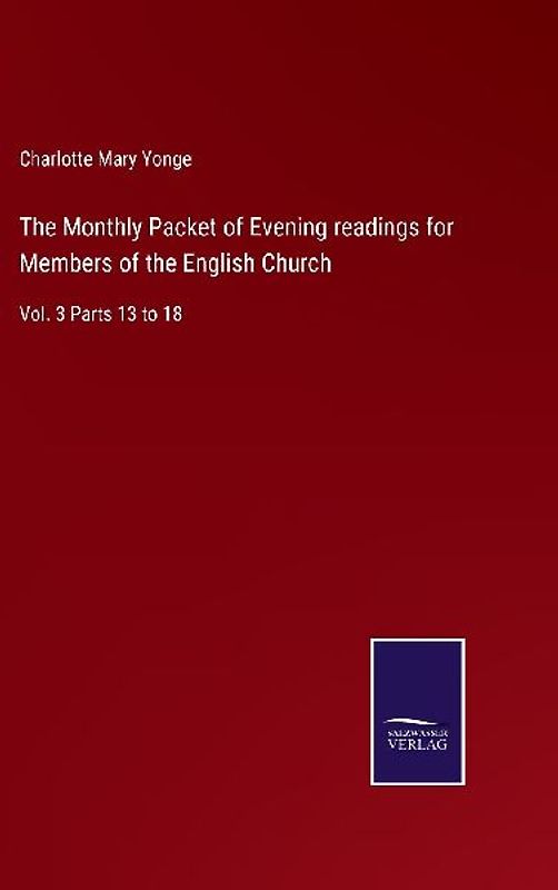 The Monthly Packet of Evening readings for Members of the English Church