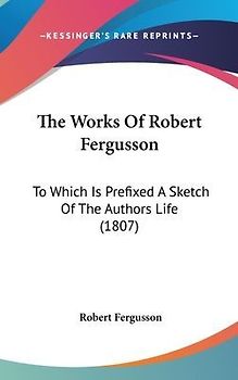 The Works Of Robert Fergusson