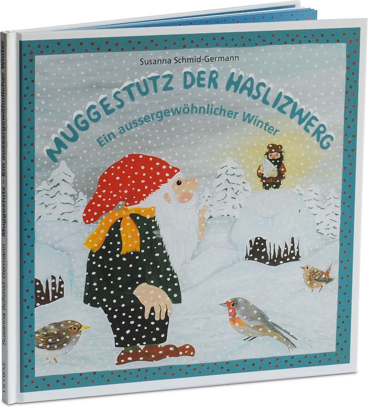 Muggestutz 02. Ein aussergewöhnlicher Winter