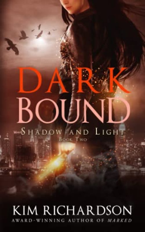 Dark Bound (Shadow and Light, Band 2)