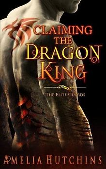 Claiming the Dragon King: The Elite Guards