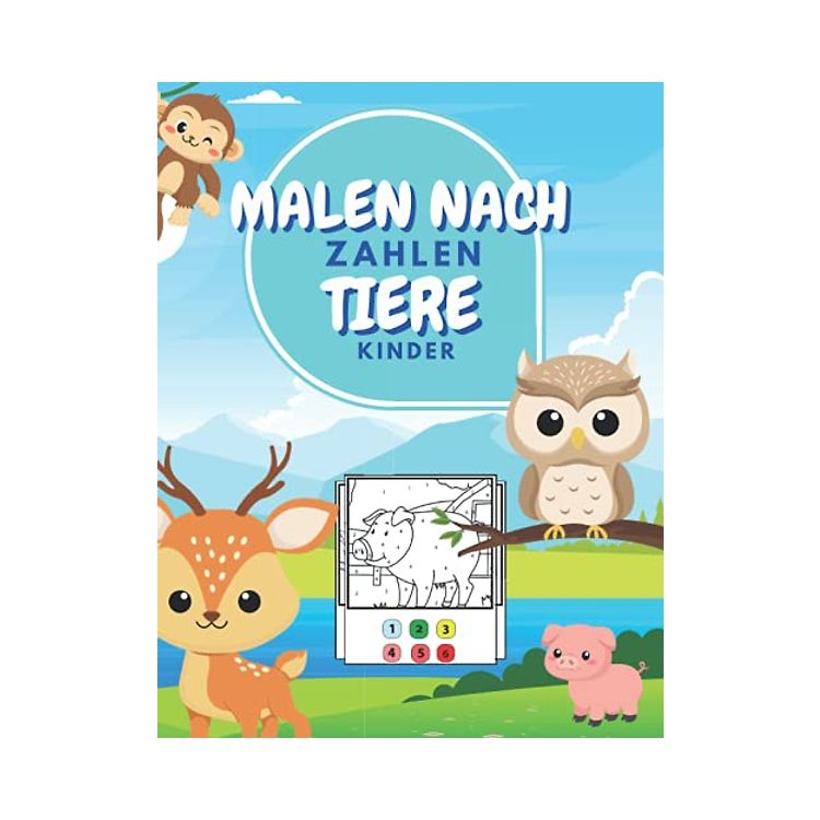 Malen Nach Zahlen Tiere Kinder: Lustige Tiere Malbuch Für Kinder