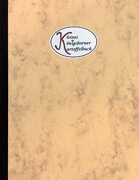 Kleines Königsborner Kartoffelbuch