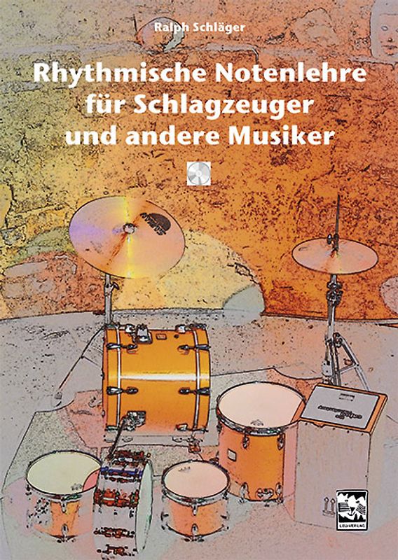 Rhythmische Notenlehre für Schlagzeuger und andere Musiker