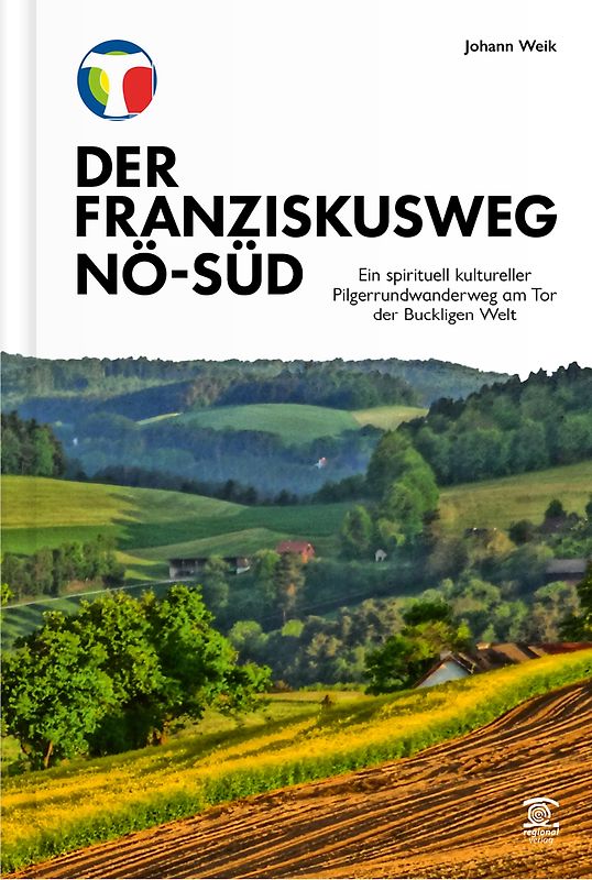 Der Franziskusweg NÖ-Süd