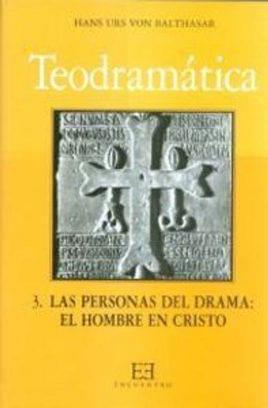 Las personas del drama : el hombre en Cristo
