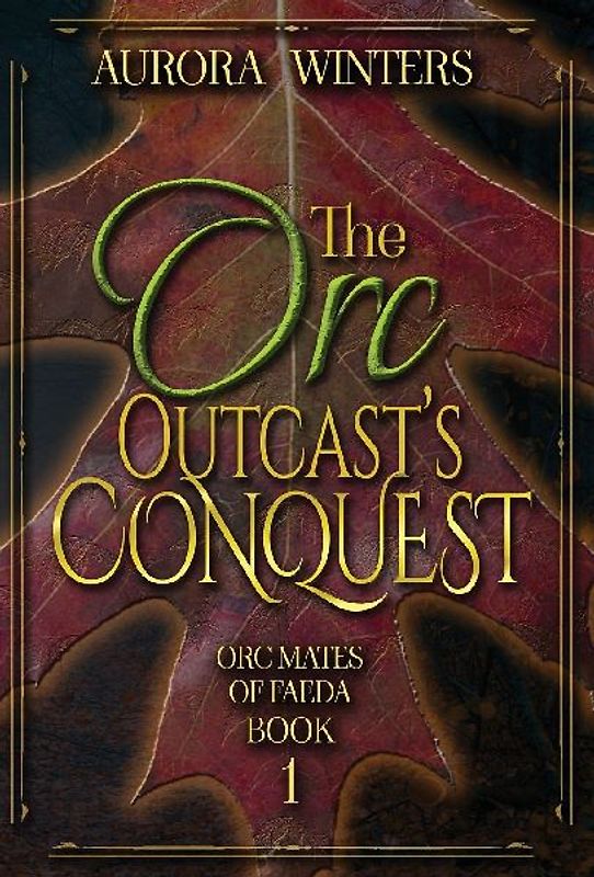 The Orc Outcast's Conquest