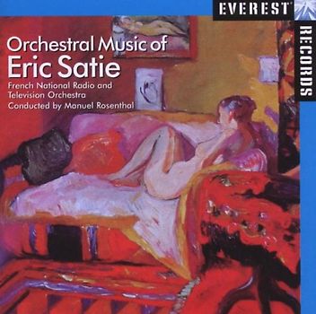 French National Radio - Orchestral Music of Erik Satie