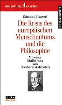 Die Krisis des Europäischen Menschentums und die Philosophie
