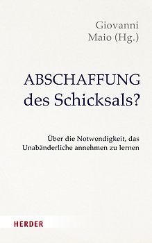 Abschaffung des Schicksals?
