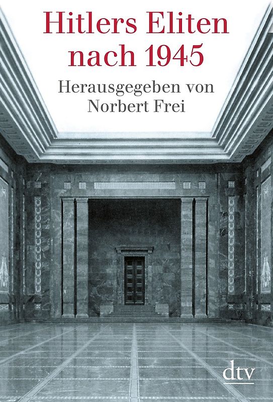 Hitlers Eliten nach 1945