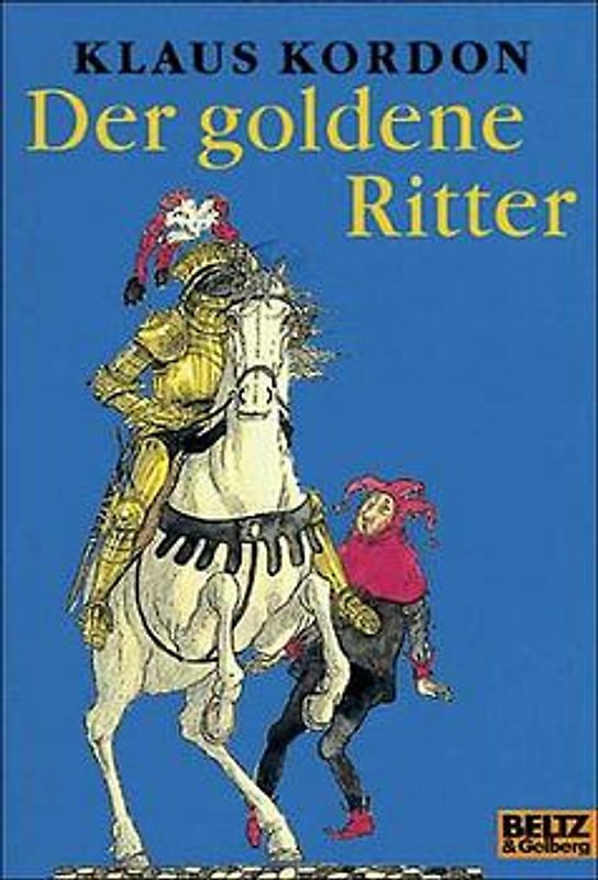 Der goldene Ritter. Ein Märchen