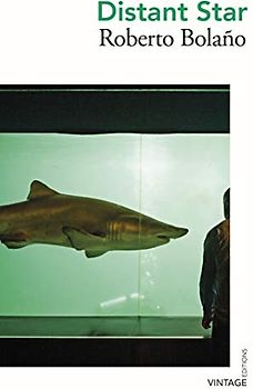 Distant Star: Roberto Bolano (Vintage Editions)